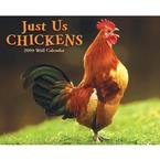 Just Us Chickens 2009 Wall Calendar
