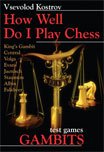 How Well Do I Play Chess Gambit