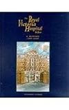 The Royal Victoria Hospital, Belfast : a history, 1797-1997