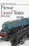 Collectors Guide to Prewar Lionel Trains 1900-1942