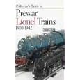 Collectors Guide to Prewar Lionel Trains 1900-1942 by David Doyle