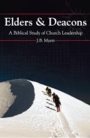 Elders and Deacons (Revised)