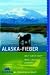  : Alaska-Fieber: Wildnis, Abenteuer, Einsamkeit