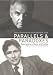Parallels and Paradoxes: Explorations in Music and Society