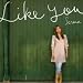 Like you