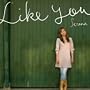 Like you