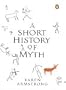 A Short History of Myth