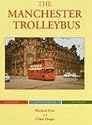 The Manchester Trolleybus (Trolleybus Memories)