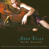 Nicki Parrott - Moon River - Zortam Music