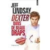 Dexter dans de beaux draps
