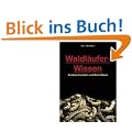 Waldl�ufer-Wissen: Essbare Insekten und Kleinsttiere