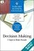 Harvard Business Essentials, Decision Making: 5 Steps to Better Results (Harvard Business Essentials)