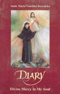 Divine Mercy: Jesus Speaks to St. Faustina of His Divine Mercy