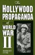 The Hollywood Propaganda of World War II under Propaganda in The Books Store