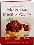 Good Cooking: Marvelous Meat and Poultry