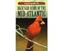 Cool Springs Press Field Guide To Backyard Birds Of The Mid-Atlantic