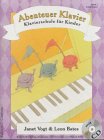 Abenteuer Klavier - Klavierschule f&uuml;r Kinder - Hauptband 2: Erfahrungen - Janet Vogt, Leon Bates