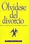 Olvidese Del Divorcio: Salve Su Matrimonio Sin Necesidad De Separarse
