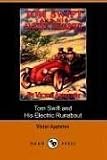 Tom Swift and His Electric Runabout, or, the Speediest Car on the Road (Dodo Press)