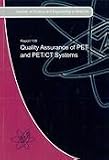 Quality assurance of PET and PET/CT systems : a report produced by the Institute of Physics and Engineering in Medicine