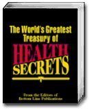 The World's Greatest Treasury of Health Secrets