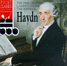 Haydn: The Philosopher/Lamentatione/The Imperial