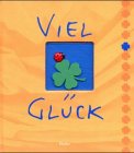  : Viel Gl&uuml;ck