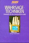 Produkt-Bild: Wahrsagetechniken. Entwickeln Sie Ihre &uuml;bersinnlichen Kr&auml;fte.