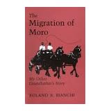 The Migration of Moro: My Other Grandfather's Story