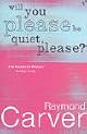 Will You Please Be Quiet, Please?