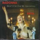 Don't Cry for Me Argentina: The Dance Mixes by Madonna and Evita