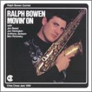 Revue Ralph Bowen Quintet  / Movin' On
