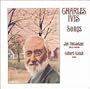 Charles Ives: Songs