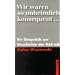 Wir waren so unheimlich konsequent: Ein Gespr�ch zur Geschichte der RAF mit Stefan Wisniewski