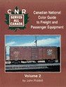 Produkt-Bild: CANADIAN NATIONAL: COLOR GUIDE TO FREIGHT AND PASSENGER EQUIPMENT: VOLUME 2.