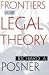 Frontiers of Legal Theory by Richard A. Posner ISBN 0674013603