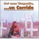 Pa Una Tragedia: Un Corrido