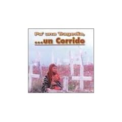 Pa Una Tragedia: Un Corrido