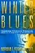 Book Winter Blues: Seasonal Affective Disorder: What It Is and How to Overcome It