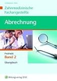 Abrechnung Zahnmedizinische Fachangestellte 2. Prothetik. Fachbuch