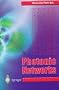 Photonic Networks: Advances in Optical Communications