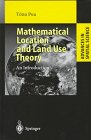 Mathematical Location and Land Use Theory: An Introduction (Advances in Spatial Science)