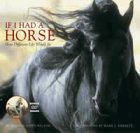If I Had a Horse: How Different Life Would Be