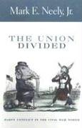 The Union Divided: Party Conflict in the Civil War North