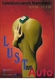 Lust am Auto: Katalog (2 B�nde) zur Sonderausstellung, 16.9.2004 - 1.5.2005 - 
