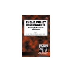 Public Policy Instruments: Evaluating the Tools of Public Administration