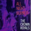 All Night Burner by Crown Royals and Ken Vandermark