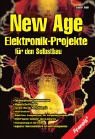 New Age Elektronik-Projekte f�r den S...