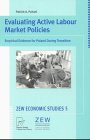 Evaluating Active Labour Market Policies: Empirical Evidence for Poland During Transition (Zew Economic Studies)