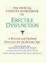 The Official Patient's Sourcebook on Erectile Dysfunction: A Revised and Updated Directory for the Internet Age
